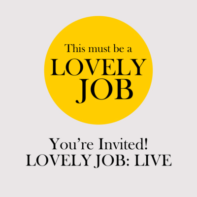 Introducing Lovely Job: Live - you're invited!
