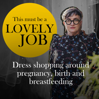 26 - Dress shopping around pregnancy, birth and breastfeeding