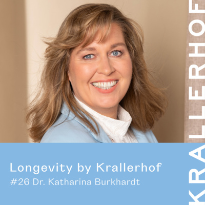 Ep.26: Hormone verstehen & länger gesund leben – Dr. Katharina Maria Burkhardt über Regeneration & Longevity
