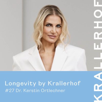 Ep. 27: Hautgesundheit & Longevity – Dr. Kerstin Ortlechner über Hautpflege ohne Mythen
