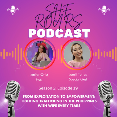 #19| From Exploitation to Empowerment: Fighting Human Trafficking in the Philippines with Wipe Every Tears