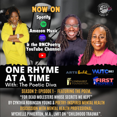 One Rhyme At A Time - CHILDHOOD TRAUMA - with Cynthia Robinson Young & MyChelle Pinkerton, M.A., LMFT