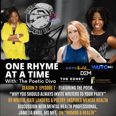 One Rhyme At A Time - Humor & Mental Health - featuring Kate Landers and Jamelia Knox, MS MFT