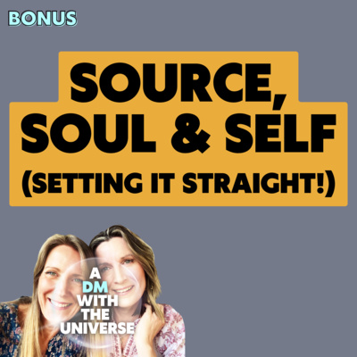 Source, Soul and Self: Setting it Straight! | Bonus