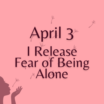 Releasing the Fear of Being Alone | Affirmations for Inner Peace & Self-Love
