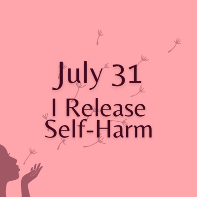 Releasing Self-Harm: Affirmations for Healing and Self-Compassion