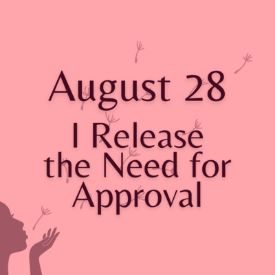 Affirmations to Release the Need for Approval and Reclaim Your Peace