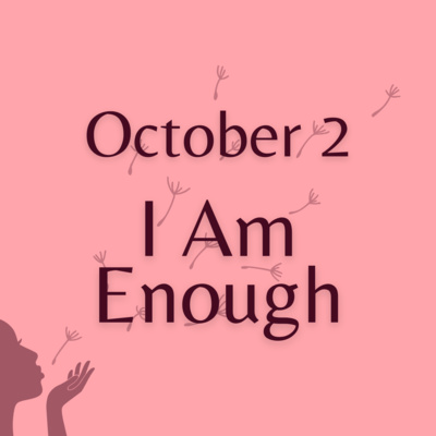 I Am Enough: Remembering Your Worth