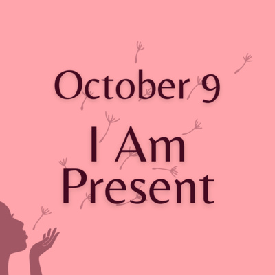 I Am Present 🌿 Resting in the Gift of Now
