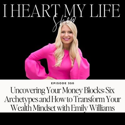 Uncovering Your Money Blocks: Six Archetypes and How to Transform Your