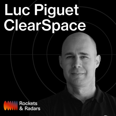 Building the Space Industry's Tow Truck | Luc Piguet @ ClearSpace