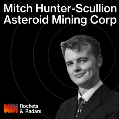 How I Built Europe's First Asteroid Mining Company | Mitch Hunter-Scullion @ Asteroid Mining Corporation