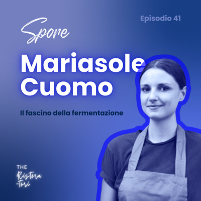 #41 Spore - Mariasole Cuomo - Il fascino delle fermentazioni