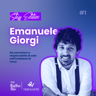 Staff Edition #1 - Da cameriere all'hotellerie di lusso - con Emanuele Giorgi