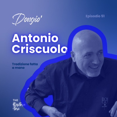 #51 Dongiò - Antonio Criscuolo - Tradizione fatta a mano