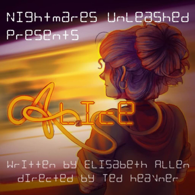 A.L.I.C.E. by Nightmares Unleashed