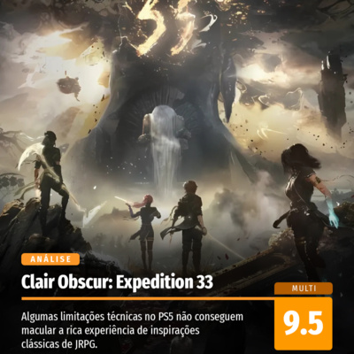 Análise: Clair Obscur: Expedition 33 impressiona como um belíssimo RPG de turnos dinâmico, moderno e profundo