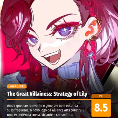 Análise: The Great Villainess: Strategy of Lily é um RPG tático que brilha, provoca e transforma suas limitações em estilo