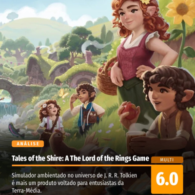 Análise: Tales of the Shire: A The Lord of the Rings Game nos mostra que ser um hobbit é algo para poucos