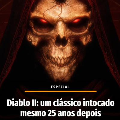 Diablo II: um clássico intocado mesmo 25 anos depois