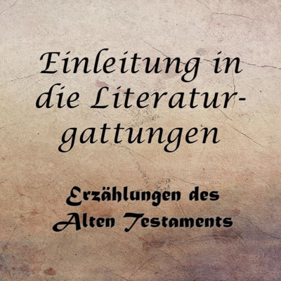 Litteraturgattung: Erzähltexte des Alten Testaments