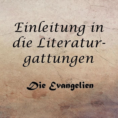 Litteraturgattung: Evangelien