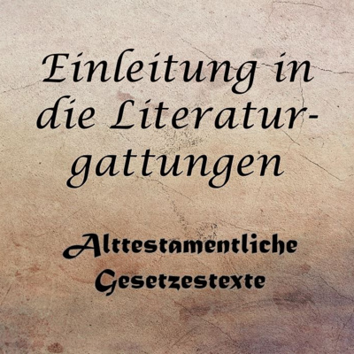 Litteraturgattung: Gesetzestexte des Alten Testaments