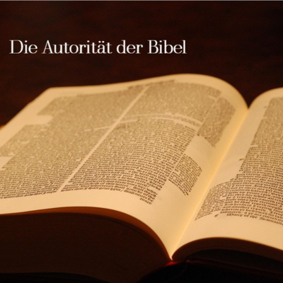 Hat die Bibel Autorität?