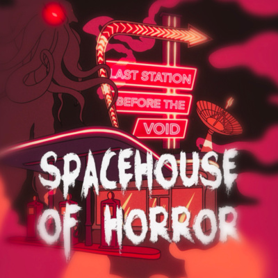 Special Transmission - Spacehouse of Horror VOL. 1