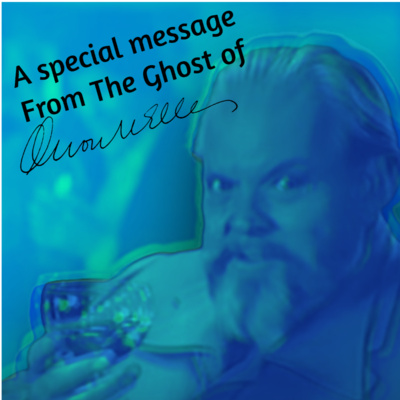 A Special Message From The Ghost of Orson Welles