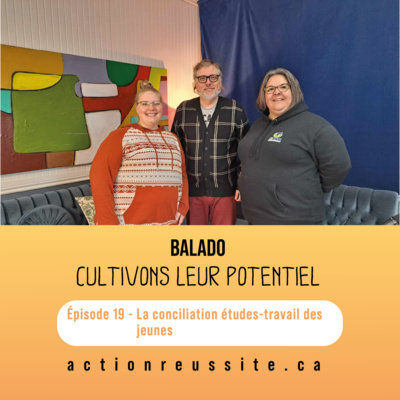 Épisode 19 - La conciliation études-travail des jeunes