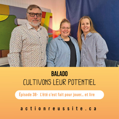 Épisode 38 - L’été c’est fait pour jouer… et lire