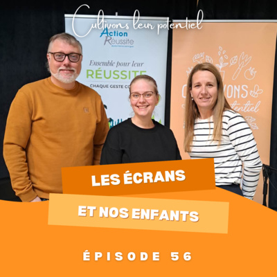Épisode 56 - Les écrans et nos enfants