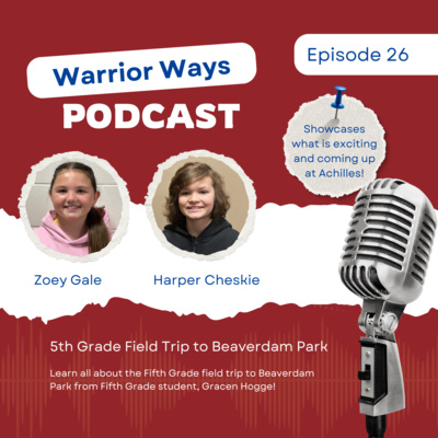 Episode 26: 5th Grade Field Trip to Beaverdam Park