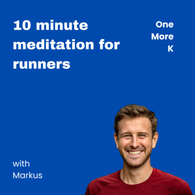 10-minute meditation for runners with Markus
