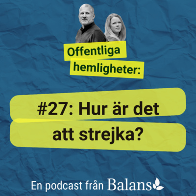 #27: Hur är det att strejka? Forsksnack med Kristin Linderoth