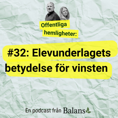 #32: Elevunderlagets betydelse för vinsten (De expansiva)