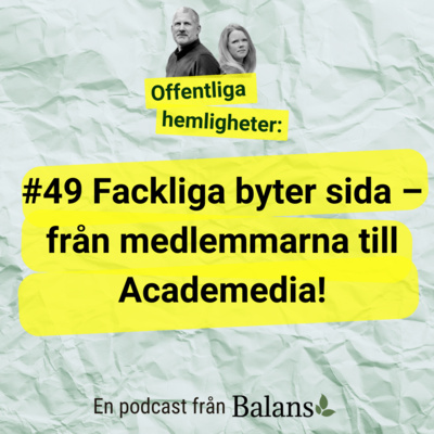 #49: Om fackliga tjänstemän som byter sida