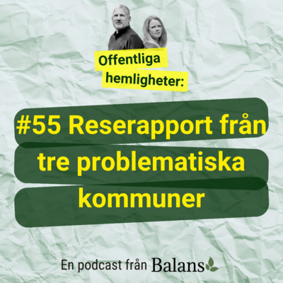 #55 Reserapport från tre problematiska kommuner