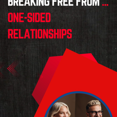Breaking Free from One-Sided Relationships: Empowering Yourself for a Fulfilling Life