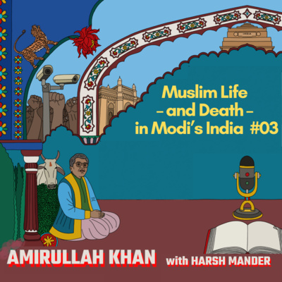Amirullah Khan & Harsh Mander on the deprivation of India’s Muslims
