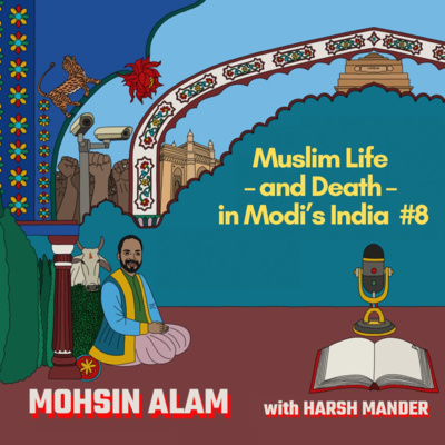 Mohsin Alam Bhat & Harsh Mander on the threat to Muslims as a crisis for India’s democracy