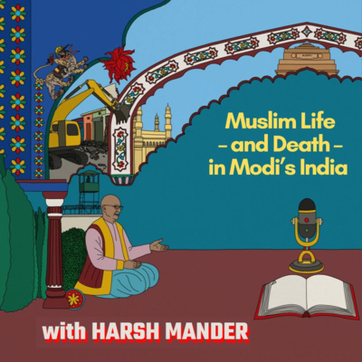 Harsh Mander's big takeaways from "Muslim Life – and Death – in Modi's India"