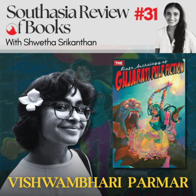Vishwambhari Parmar on Gujarati pulp fiction: Southasia Review of Books podcast #31