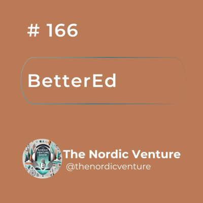 #166 - BetterEd: Reimagining Education with AI