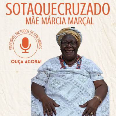 Mãe Márcia Marçal; Raízes que Cruzam Mares: A Fé do Candomblé em Outros Países