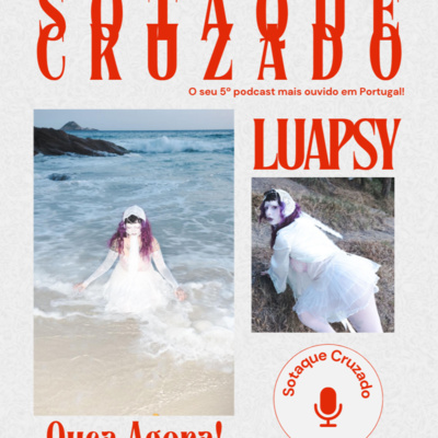 Luapsy no Sotaque Cruzado: Moda, Música e Consciência Social