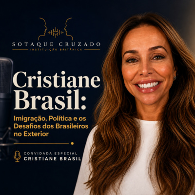 Cristiane Brasil: Imigração, Política e os Desafios dos Brasileiros no Exterior