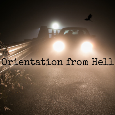 Orientation from Hell