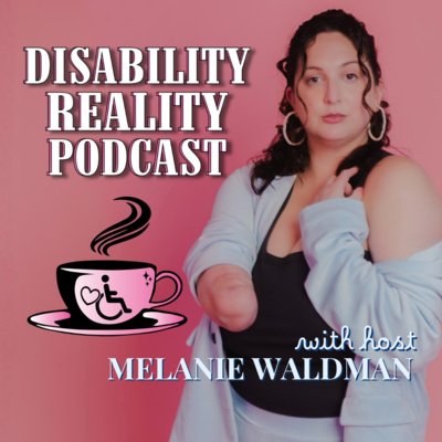 EP 3 "The Reality of Disability (Bravo & Reality TV) "with Jillian Curwin